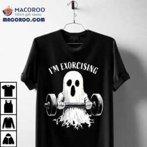 I M Exorcising Funny Ghost Halloween Tshirt