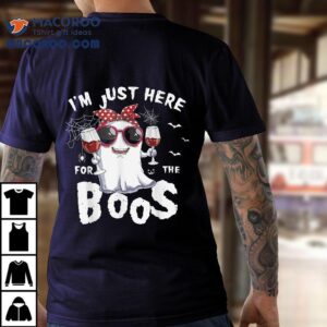 I M Just Here For The Boos Halloween Ghos Tshirt