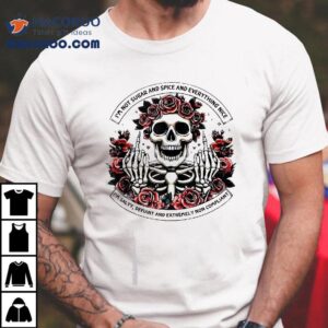 I M Not Sugar And Spice Everything Nice Salty Tank Top Tshirt