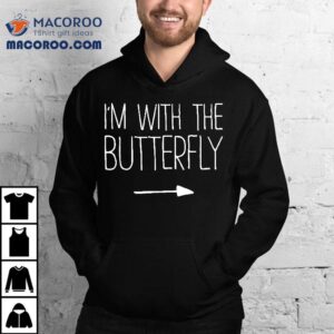 I M With The Butterfly Adult Kids Costume Tshirt