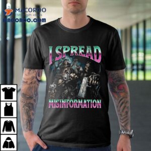 I Spread Misinformation Funny Hard Skeleton Meme Bootleg Tshirt