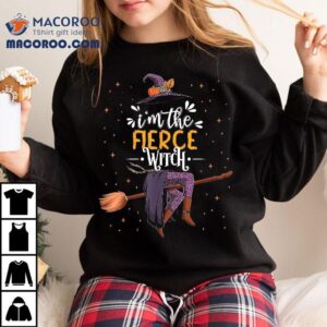 Im The Fierce Witch Halloween Matching Group Costume Tshirt