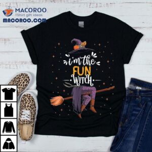 Im The Fun Witch Halloween Matching Group Costume Tshirt