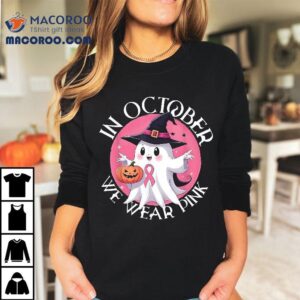 In October We Wear Pink Breast Cancer Halloween Shirt