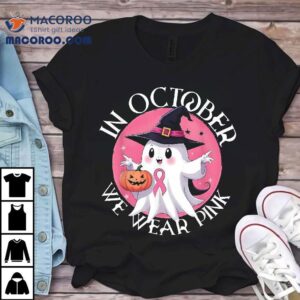 In October We Wear Pink Breast Cancer Halloween Tshirt