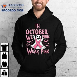 In October We Wear Pink Halloween Ghost Breast Cancer Shirt
