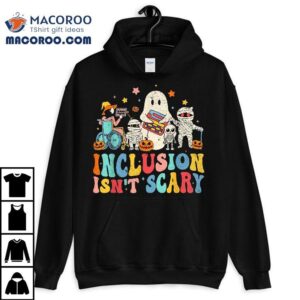 Inclusion Isn’t Scary Ghost Mummy Halloween Slp Sped Teacher Shirt