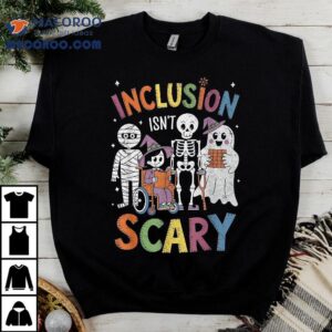 Inclusion Isn’t Scary Ghost Mummy Halloween Slp Sped Teacher Shirt