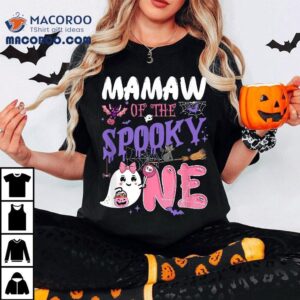 Mamaw Of The Spooky One 1st Birthday Girl Halloween Ghost Shirt
