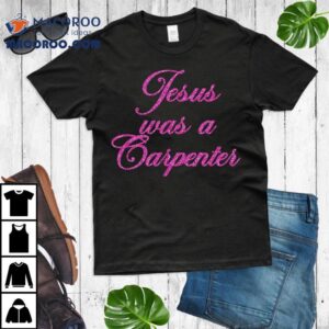 Music Festival Outfit For Girls Jesus Was A Carpenter Tshirt