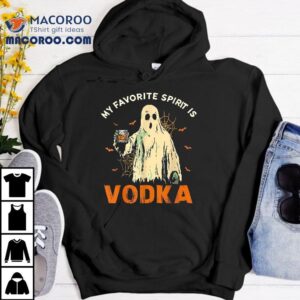 My Favorite Spirit Is Vodka Funny Ghost Halloween Costume Shirt