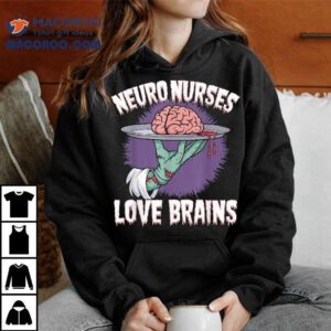 Neuro Nurses Love Brains Funny Rn Zombie Halloween Nurse Tshirt