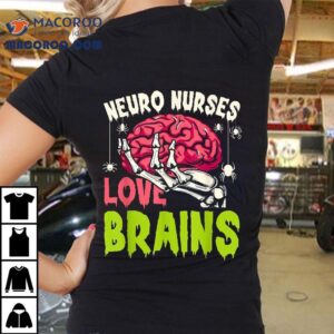 Neuro Nurses Love Brains Skeleton Halloween Nurse Funny Tshirt