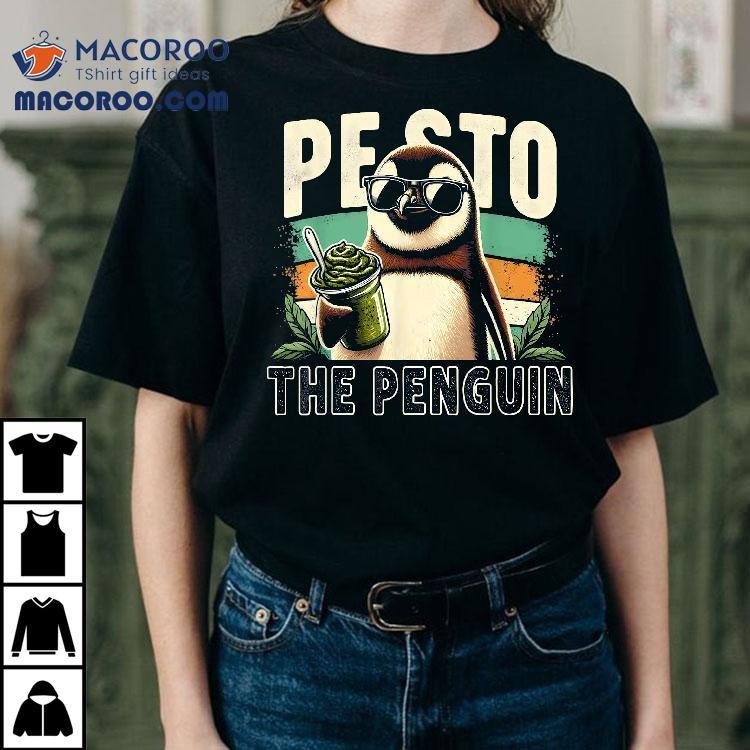 Pesto The Penguin Fun Herbs Sauce Food Famous Bird Meme Puns Shirt Pesto The Penguin Fun Herbs Sauce Food Famous Bird Meme Puns Shirt