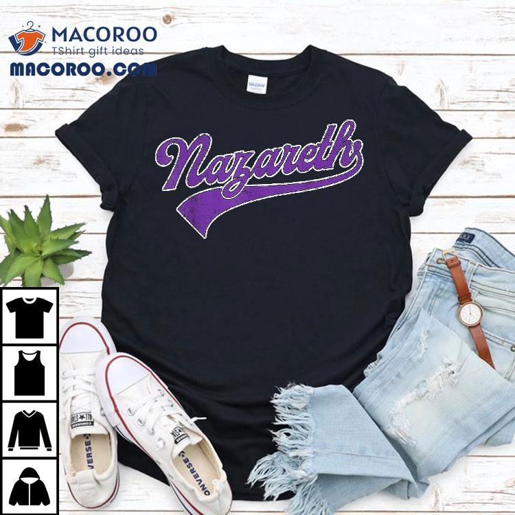 Retro Vintage Nazareth Name Shirt Retro Vintage Nazareth Name Shirt