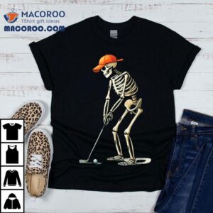 Skeleton Golf Halloween Golfer Player Funny Dad Shirt Skeleton Golf Halloween Golfer Player Funny Dad Shirt