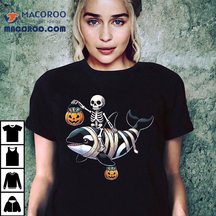 Skeleton Riding Mummy Orca Halloween Candy Whale Funny Shirt Skeleton Riding Mummy Orca Halloween Candy Whale Funny Shirt