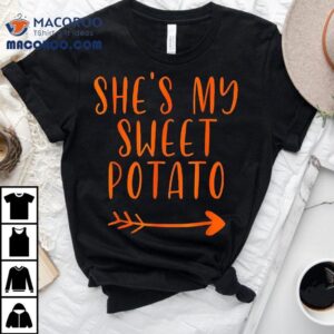 Thanksgiving Matching Couple She’s My Sweet Potato I Yam Set Shirt