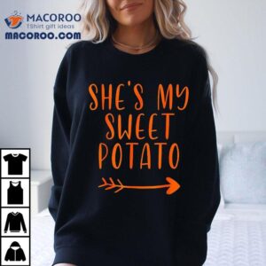 Thanksgiving Matching Couple She’s My Sweet Potato I Yam Set Shirt