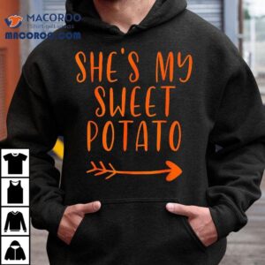 Thanksgiving Matching Couple She S My Sweet Potato I Yam Se Tshirt