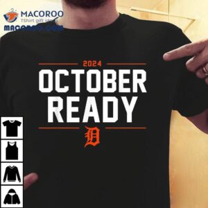 Tigers October Ready 2024 Baseball Funny For Shirt