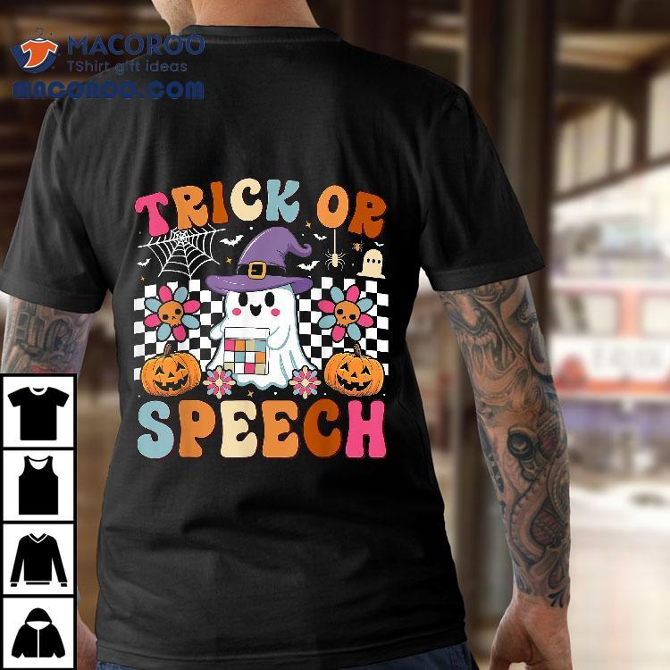 Trick Or Speech Retro Slp Ghost Halloween Fun Therapy Shirt Trick Or Speech Retro Slp Ghost Halloween Fun Therapy Shirt