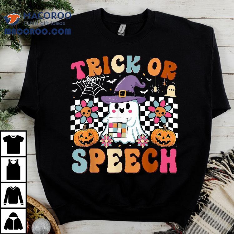 Trick Or Speech Retro Slp Ghost Halloween Fun Therapy Shirt Trick Or Speech Retro Slp Ghost Halloween Fun Therapy Shirt