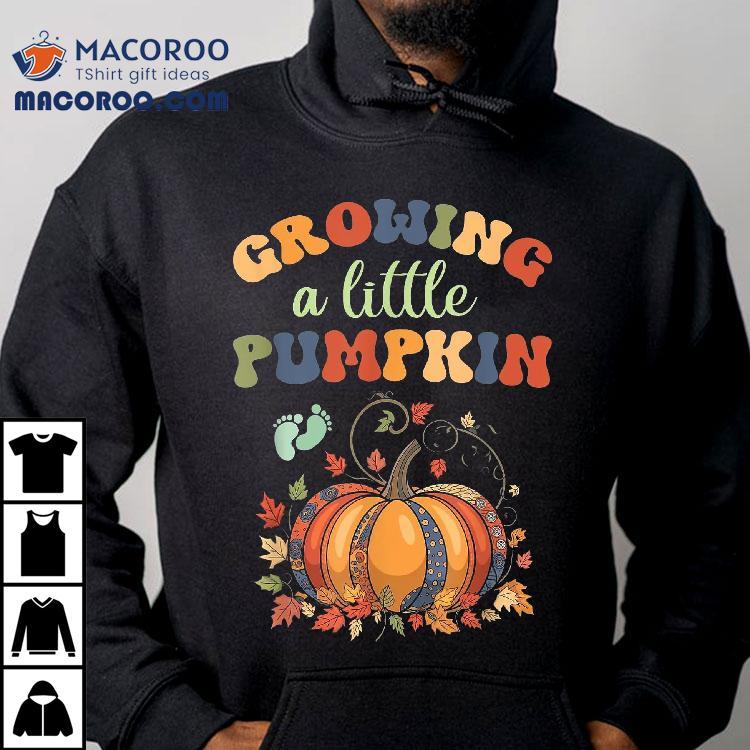 Vintage Growing A Little Pumpkin Thanksgiving Pregnancy Shirt Vintage Growing A Little Pumpkin Thanksgiving Pregnancy Shirt