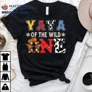 Yaya Of The Wild One 1st Birthday Western Cowboy Shirt