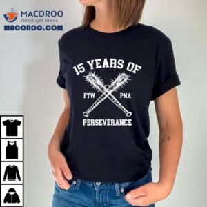 Year Of Perseverance Tshirt