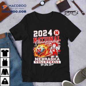 2024 National Championship Nebraska Volleyball Go Big Red Mascot Shirt