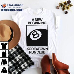A New Beginning Koreatown Run Club Eight 8 Ball Shirt