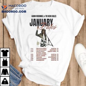 Aaron Mcdonnell And The Neon Eagles Tour January Dates Tshirt