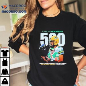 Aaron Rodgers Career Passing Touchdowns Tshirt