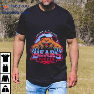 Adopt A Player Bears Soccer Tshirt