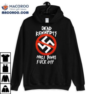 Alison Wonderland Dead Kennedys Nazi Punks Fuck Off Shirt