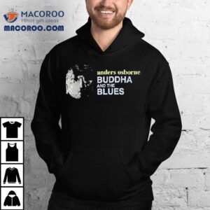 Anders Osborne Buddha And The Blues Tshirt