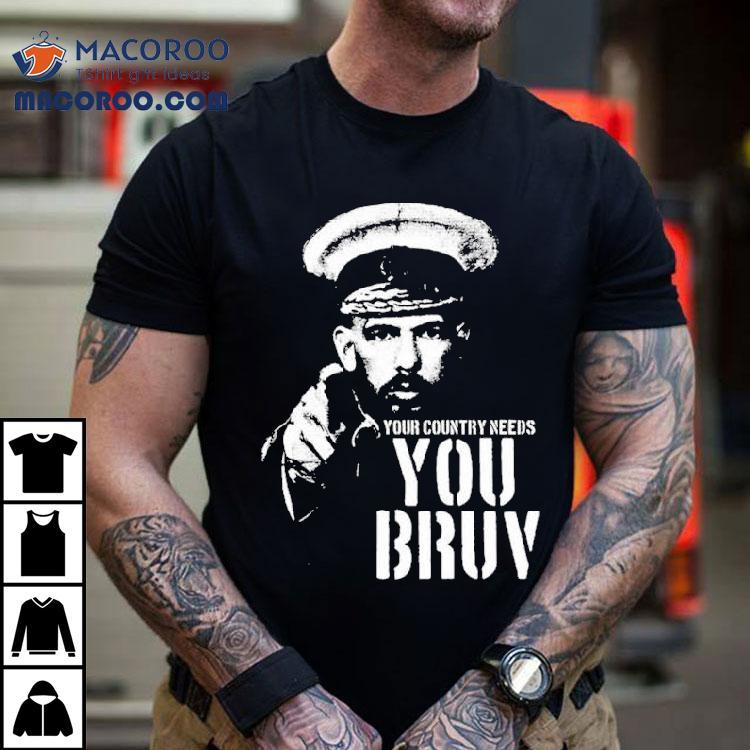 Andrew Tate Your Country Needs You Bruy Shirt Andrew Tate Your Country Needs You Bruy Shirt