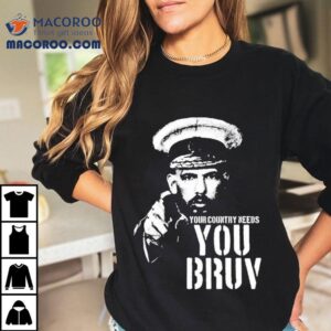 Andrew Tate Your Country Needs You Bruy Shirt 2 Andrew Tate Your Country Needs You Bruy Tshirt