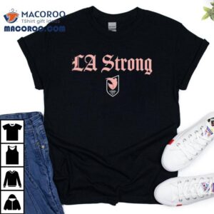 Angel City Fc La Strong Shirt