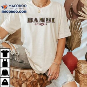 Anxious Album Bambi Feb 21 2025 Shirt