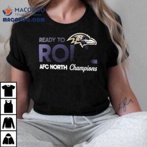 Baltimore Ravens Ready To Roll Afc North Division Champions Trophy Nfl Tshirt