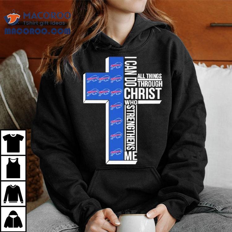 Buffalo Bills I Can Do Christ All Things Through Who Strengthens Me Shirt Buffalo Bills I Can Do Christ All Things Through Who Strengthens Me Shirt