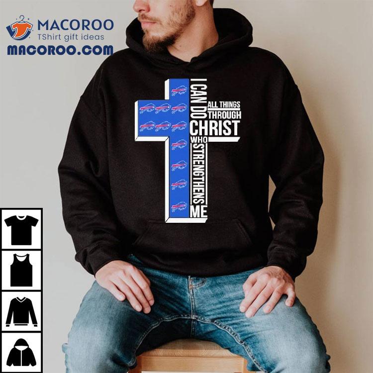 Buffalo Bills I Can Do Christ All Things Through Who Strengthens Me Shirt Buffalo Bills I Can Do Christ All Things Through Who Strengthens Me Shirt