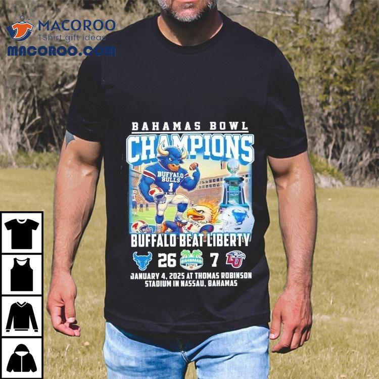 Buffalo Bulls Bahamas Bowl Champions Beat Liberty 2025 Shirt Buffalo Bulls Bahamas Bowl Champions Beat Liberty 2025 Shirt