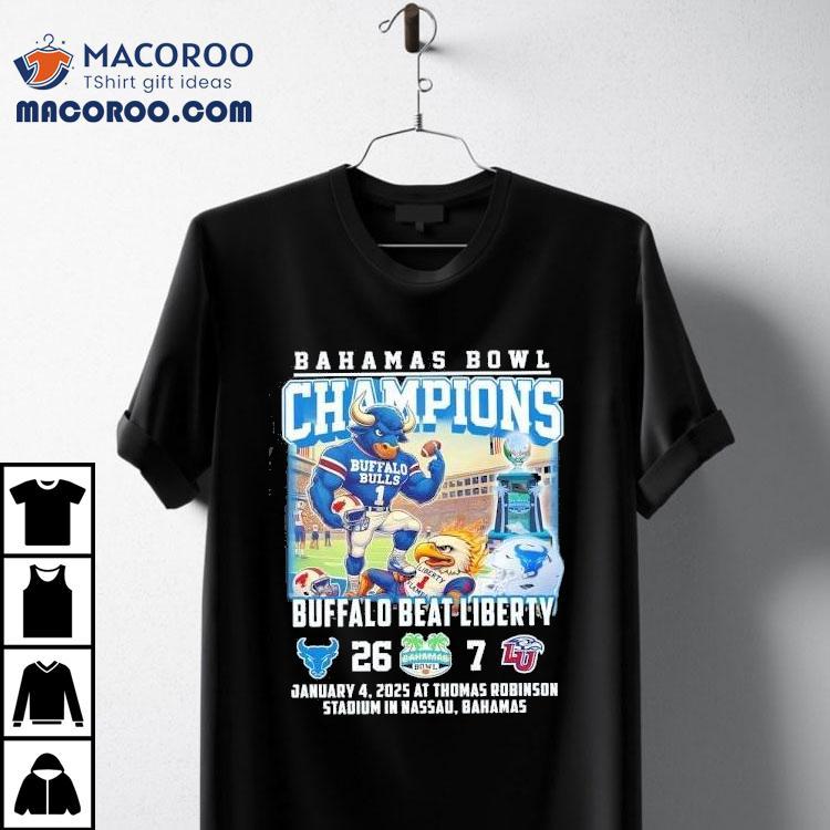 Buffalo Bulls Bahamas Bowl Champions Beat Liberty 2025 Shirt Buffalo Bulls Bahamas Bowl Champions Beat Liberty 2025 Shirt