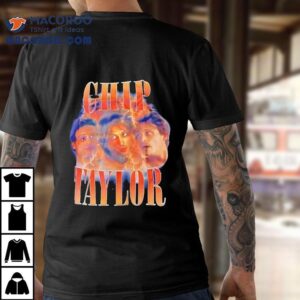 Chip Taylor Graphic Shirt 2 Chip Taylor Graphic Tshirt