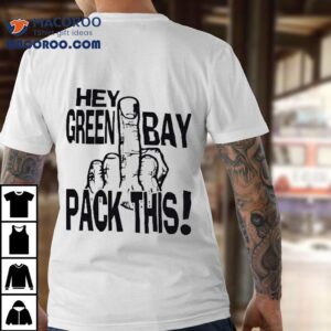 Claws Up, Bear Down Fuck Hey Green Bay Packers This Middle Finger Shirt 1 Claws Up Bear Down Fuck Hey Green Bay Packers This Middle Finger Tshirt