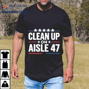 Clean Up On Aisle Tshirt