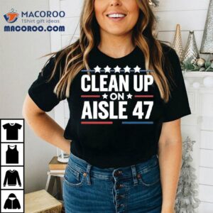 Clean Up On Aisle Tshirt